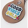 Artisan Natural Leather Keychain with Good Vibes Only Lettering